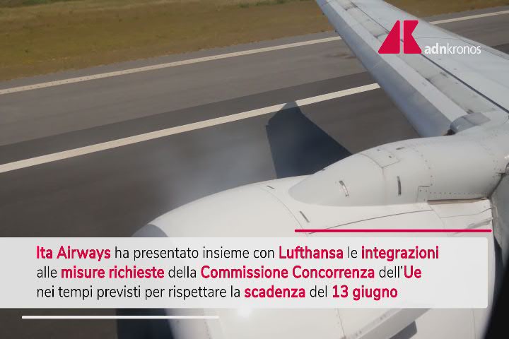 Ita Lufthansa, presentate integrazioni ai rimedi richiesti da Ue